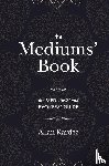 Kardec, Allan - The Mediums' Book