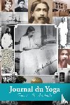 Aurobindo - Journal du Yoga (Tome 3)