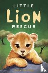 Delahaye, Rachel - Little Lion Rescue
