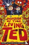 Hutchison, Barry - Invasion of the Living Ted