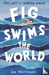 Abercrombie, Lou - Fig Swims the World