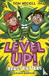 Nicoll, Tom - Level Up: Beast Battles