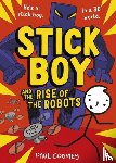 Coomey, Paul - Stick Boy and the Rise of the Robots