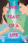 So, Cynthia - This Feast of a Life