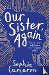 Cameron, Sophie - Our Sister, Again