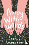 Cameron, Sophie - Away With Words
