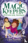 Chapman, Linda - Magic Keepers: Mysterious Mishaps