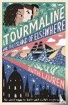 Lauren, Ruth - Tourmaline and the Island of Elsewhere