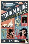 Lauren, Ruth - Tourmaline and the Museum of Marvels