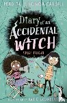 Cargill, Honor and Perdita - Diary of an Accidental Witch: Stage Fright