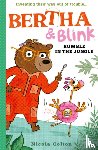 Colton, Nicola - Bertha and Blink: Rumble in the Jungle