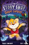 Corderoy, Tracey - The Story Shop: Creepy Capers!