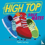 Lacey, Tom - High Top: Sole Mates