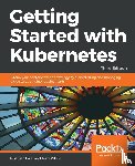 Baier, Jonathan, White, Jesse - Getting Started with Kubernetes