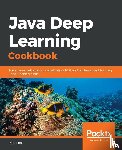 Raj, Rahul - Java Deep Learning Cookbook
