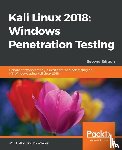 Halton, Wolf, Weaver, Bo - Kali Linux 2018: Windows Penetration Testing