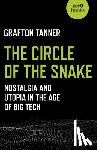Tanner, Grafton - Circle of the Snake, The
