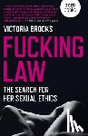 Brooks, Victoria - Fucking Law