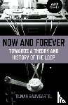 Baumgartel, Tilman - Now and Forever: Towards a theory and history of the loop