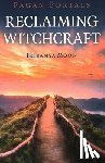 Moon, Irisanya - Pagan Portals - Reclaiming Witchcraft