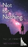 Armstrong, Peter William - Not for Nothing