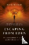 Wallis, Paul - Escaping from Eden