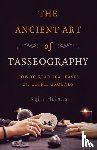 Holmes, Kylie - Ancient Art of Tasseography, The
