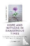 Bill, J. Brent - Quaker Quicks - Hope and Witness in Dangerous Times