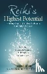 Korotane, Sarina - Reiki's Highest Potential