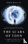 Wallis, Paul - Scars of Eden, The