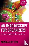 Kostera, Monika - Imaginoscope for Organizers, An