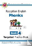 Bryant-Mole, Karen - Reception English Phonics Targeted Practice Book - Book 4