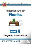 Bryant-Mole, Karen - Reception English Phonics Targeted Practice Book - Book 5