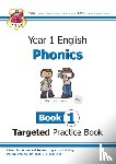Bryant-Mole, Karen - KS1 English Year 1 Phonics Targeted Practice Book - Book 1