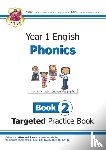 Bryant-Mole, Karen - KS1 English Year 1 Phonics Targeted Practice Book - Book 2