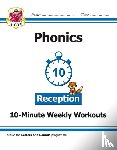 Bryant-Mole, Karen - Reception English Phonics 10-Minute Weekly Workouts