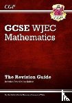 Parsons, Richard - WJEC GCSE Maths Revision Guide (with Online Edition): for the 2025 and 2026 exams