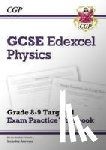 CGP Books - GCSE Physics Edexcel Grade 8-9 Targeted Exam Practice Workbook (includes answers)