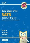 CGP Books - KS2 Complete Year 6 SATS Practice Papers Pack 1: Science, Maths & English (for the 2026 tests)