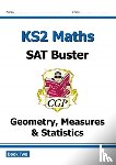 CGP Books - KS2 Maths SAT Buster: Geometry, Measures & Statistics - Book 2 (for the 2025 tests)