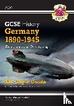 CGP Books - GCSE History AQA Topic Revision Guide - Germany, 1890-1945: Democracy and Dictatorship