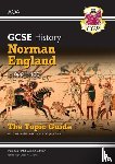 CGP Books - GCSE History AQA Topic Revision Guide - Norman England, c1066-c1100
