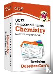 CGP Books - GCSE Combined Science: Chemistry OCR Gateway Revision Question Cards