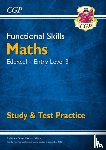 CGP Books - Functional Skills Maths: Edexcel Entry Level 3 - Study & Test Practice