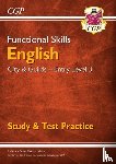 CGP Books - Functional Skills English: City & Guilds Entry Level 3 - Study & Test Practice