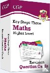 CGP Books - KS3 Maths Revision Question Cards - Higher
