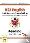 CGP Books - KS2 English Reading SAT Buster Foundation: Non-Fiction (for the 2026 tests)