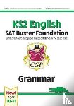 CGP Books - KS2 English SAT Buster Foundation: Grammar (for the 2025 tests)
