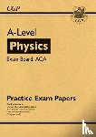 CGP Books - A-Level Physics AQA Practice Papers