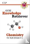 CGP Books - GCSE Chemistry AQA Knowledge Retriever